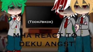 mhaclass 1A react to deku angstmemes TDDKBKDK