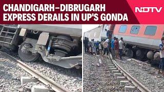 Gonda Train Accident  2 Passenger Dead As 12 Coaches Of Chandigarh-Dibrugarh Express Derail In UP