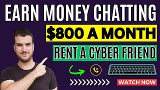 How To Make Money On Rent A Cyber Friend As a Beginner - Earn Money Online Chatting With People