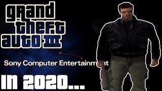 Grand Theft Auto 3 in 2020