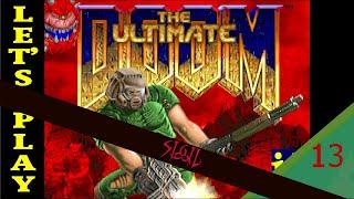 Lets Play Ultimate Doom от Аксала - Часть 13 Sigil - E5M6 E5M9 E5M7 E5M8