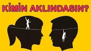 KİMİN AKLINDASIN? Aşk Testi