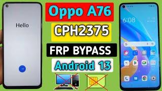 Oppo A76 Frp Bypass Android 13  Oppo Cph2375 Google Account Unlock Without Pc 2023