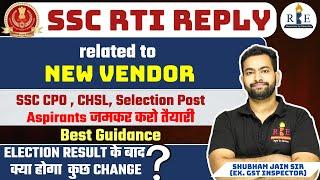 SSC RTI Reply related to new Vendor  Important tips for SSC CHSL CPO & Selection post aspirants