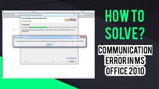 How to solve a communication error has occurred in Microsoft office 2010?