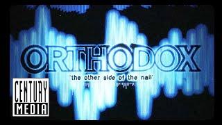 ORTHODOX - The Other Side of the Nail VISUALIZER VIDEO