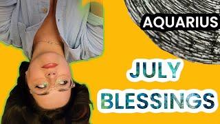 AQUARIUS ️ These 3 BLESSINGS In JULY Are DEEP Divine Gifts & Answers Plus A New Role