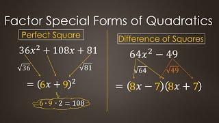 Factor Special Forms of Quadratics