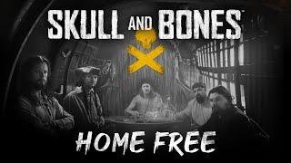 Home Free - Skull and Bones Official Lyric Video