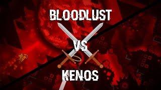 GD Battles - Kenos Vs. Bloodlust Which Is Harder