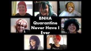 BNHA Quarantine Never Have I Ever  My Hero Academia Cosplay Zoom Call Skit