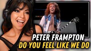 THE ENERGY  FIRST TIME REACTON to Peter Frampton Do You Feel Like We Do Midnight Special