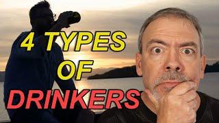 4 Types Of Drinkers One Of Them Is Not What You Think