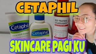 CETAPHIL SKINCARE PAGI KU