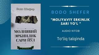 Bodo Shefer Moliyaviy erkinlik sari yol. Toliq talqinda.