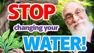Healthy Water NEVER Needs to be Changed