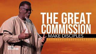 The Great Commission 2 Make Disciples  Pastor Mensa Otabil  ICGC Christ Temple  Full Sermon