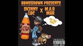 Skinny Loc feat. M.A.R MAR - Im da Man Audio Only