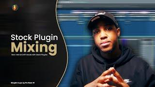 How I Mix UK Drill Vocals with Stock Plugins  FL Studio 20