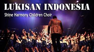 LUKISAN INDONESIA - SHINE HARMONY CHILDREN CHOIR  song by NAURA