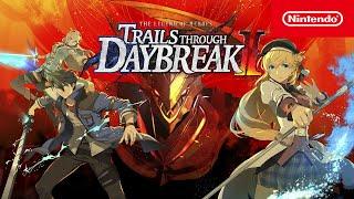 The Legend of Heroes Trails through Daybreak II – Announcement Trailer – Nintendo Switch