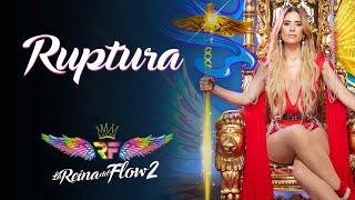 Ruptura - Yeimy Montoya La Reina del Flow 2  Canción oficial - Letra  Caracol TV