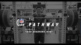 The Pathway Ep4 𝙄𝙧𝙤𝙣 𝙎𝙝𝙖𝙧𝙥𝙚𝙣𝙨 𝙄𝙧𝙤𝙣  The IPP Class of 24 Prepare for the NFL Combine  NFL UK