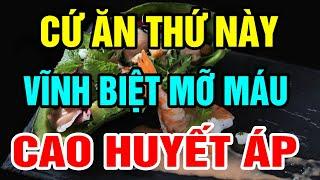 5 THỰC PHẨM Cực Tốt Cho Sức Khỏe Ăn Đến Đâu SẠCH MÁU Đến Đó Càng Ăn Càng  Thọ