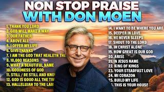 Don Moen Non Stop Praise ️ Gospel & Worship Songs