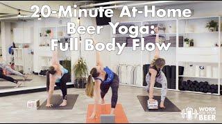 20-Minute At-Home Beer Yoga Full Body Flow Beginner-Friendly