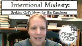 S2S Sisters “Intentional Modesty Seeking Gods Heart for His Daughters” by Laura Kuruvilla