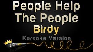 Birdy - People Help The People Karaoke Version
