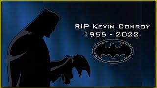 RIP Kevin Conroy - The DEFINITIVE Batman