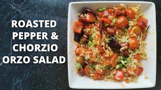 Roasted pepper and chorizo orzo salad  The Secret Yorkshire Cook