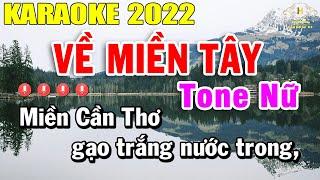 Về Miền Tây Karaoke Tone Nữ Nhạc Sống 2022  Trọng Hiếu