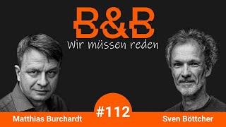 B&B #112 Burchardt & Böttcher Entspann dich Mann Die Frauen erledigen uns für das