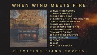 When Wind Meet Fire Instrumental  Worship Piano