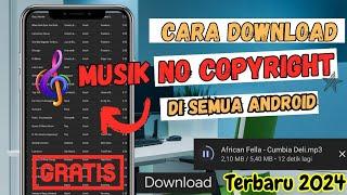 Cara Download Musik No Copyright terbaru 2024 Gratis