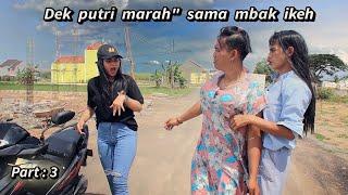 DEK PUTRI MINTA JAT4H MBAK IKEH - Part 3  WC Official