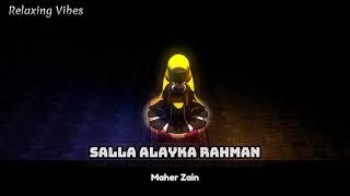 Salla Alayka Rahman - Maher Zain