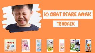 10 REKOMENDASI OBAT DIARE ANAK YANG WAJIB ADA DI RUMAH