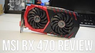 MSI Gaming X RX 470 4G Review + Benchmarks