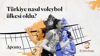 Kadın voleybolunun yükselişi Türkiye nasıl voleybol ülkesi oldu?