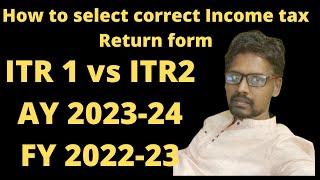 Comparison between form ITR-1 & ITR-2  Who Can File Income Tax Return Through Form ITR1- & ITR-2