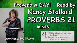 Proverbs 21 from NIV read by Nancy Stallard www.NancyJoy2U.com #proverbs  #proverbs21