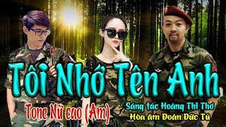 karaoke Tôi Nhớ Tên Anh sáng tác Hoàng Thi Thơ hòa âm Đoàn Đức Tú giọng Nữ cao