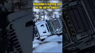 Rescuing a Flipped Jeep in the Arctic Circle