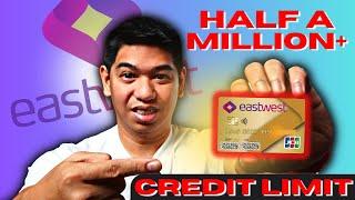 HALF A MILLIONNa Credit Limit from EASTWEST Credit Card? WOW - Credit Card Review