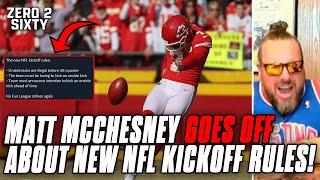 Matt McChesney GOES OFF About NEW NFL Kickoff Rules