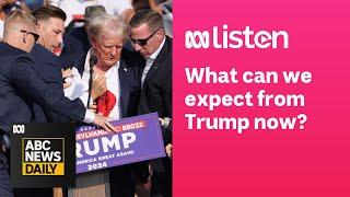 What can we expect from Trump now?  ABC News Daily podcast